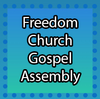 Freedom Church Gospel Assembly